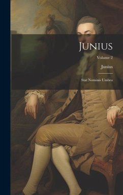 Junius: Stat Nominis Umbra; Volume 2 - Junius