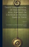 Traité Expérimental De Magnétisme, Avec Portrait De L'auteur Et Figures Dans Le Texte: Cours Professé À L'école Pratique De Magnétisme Et De Massage;