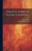 Ensayo Sobre El Teatro Español...