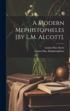 Cover A Modern Mephistopheles [By L.M. Alcott].