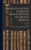 Catalogue Of The Harleian Manuscripts In The British Museum: With Indexes Of Persons, Places And Matters; Volume 3