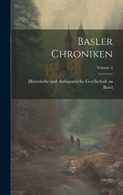 Basler Chroniken; Volume 2