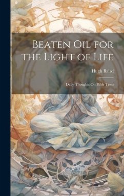 Beaten Oil for the Light of Life - Baird, Hugh