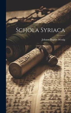 Schola Syriaca - Wenig, Johann Baptist