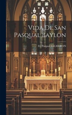 Vida De San Pasqual Baylon - Salmeron, Pasqual