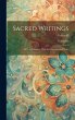 Sacred Writings: In Two Volumes; With... - Bild 1