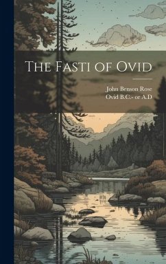 The Fasti of Ovid - Rose, John Benson