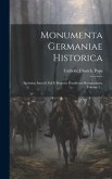 Monumenta Germaniae Historica: Epistolae Saeculi Xiii E Regestis Pontificum Romanorum, Volume 1...