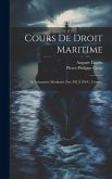 Cours De Droit Maritime: -4. Assurances Maritimes (Art. 332 À 396 C. Comm.)
