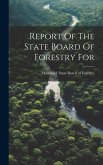 Report Of The State Board Of Forestry For