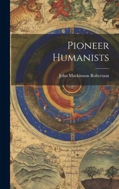 Pioneer Humanists - Robertson, John Mackinnon