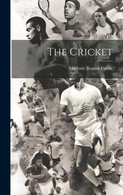 The Cricket - Cooke, Marjorie Benton