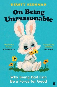 On Being Unreasonable - Sedgman, Kirsty