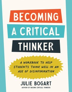 Becoming a Critical Thinker - Bogart, Julie