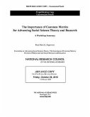 The Importance of Common Metrics for Advancing Social Science Theory and Research