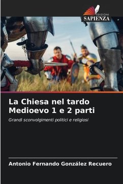 La Chiesa nel tardo Medioevo 1 e 2 parti - González Recuero, Antonio Fernando