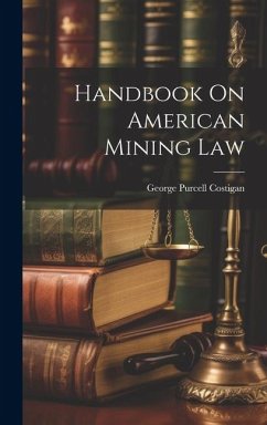 Cover Handbook On American Mining Law