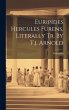 Euripides Hercules Furens, Literally... - Bild 1