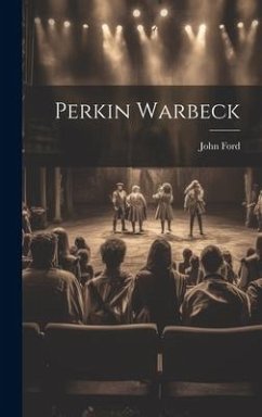 Perkin Warbeck - Ford, John