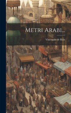 Metri Arabi... - Ritis, Vincenzio De