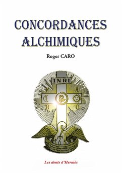 Concordances Alchimiques - Caro, Roger