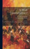 Is War Diminishing?: A Study of the Prevalence of War in Europe From 1450 to the Present Day