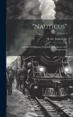 "nauticus": A Journal Of Shipping, Insurance, Investments And Engineering; Volume 3