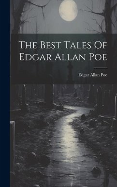 The Best Tales Of Edgar Allan Poe - Poe, Edgar Allan