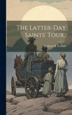 The Latter-day Saints' Tour..