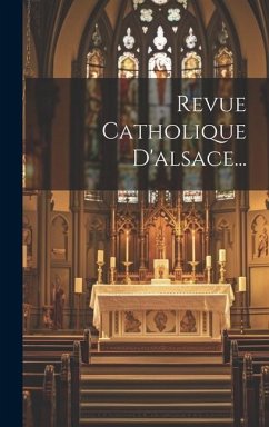 Revue Catholique D'alsace... - Anonymous