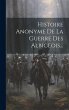 Histoire Anonyme De La Guerre Des... - Bild 1