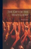 The Gift of the Holy Ghost