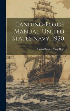 Landing-Force Manual, United States Navy, 1920