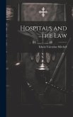 Hospitals and the Law