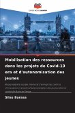 Mobilisation des ressources dans les projets de Covid-19 era et d'autonomisation des jeunes