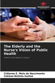 The Elderly and the Nurse's Vision of Public Health