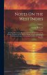 Notes On the West Indies: Including... - Bild 1