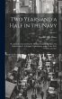 Two Years and a Half in the Navy: Or,... - Bild 1