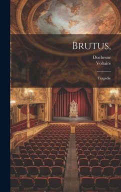 Brutus,: Tragédie - Voltaire; Duchesne
