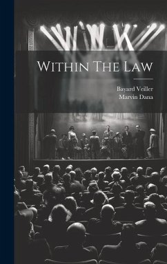 Within The Law - Dana, Marvin; Veiller, Bayard