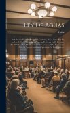 Ley De Aguas: Real Decreto De 9 De Enero Del Corriente, Resolviendo Rija En La Isla De Cuba, Promulgada Para La Península En 13 De J