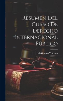 Resumen Del Curso De Derecho Internacional Público - Acosta, Luis Gestoso y.