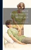 Traité D'electricite Médicale