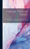 Longer English Poems: With Notes, Philological and Explanatory, and an Introduction On the Teaching of English. Chiefly for Use in Schools