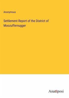 Settlement Report of the District of Moozuffernugger - Anonymous