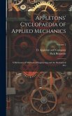 Appletons' Cyclopaedia of Applied Mechanics: A Dictionary of Mechanical Engineering and the Mechanical Arts; Volume 2