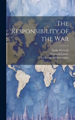 The Responsibility of the War - Laudet, Fernand; Wetterlé, Émile