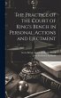 The Practice of the Court of King's... - Bild 1