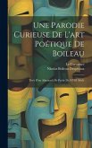 Une Parodie Curieuse De L'art Poétique De Boileau: Tirée D'un Almanach De Poche Du XVIII Siècle