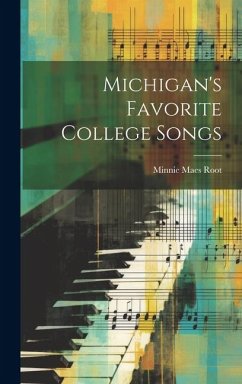 Michigan's Favorite College Songs - Root, Minnie Maes